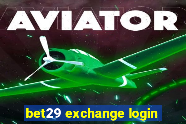 bet29 exchange login